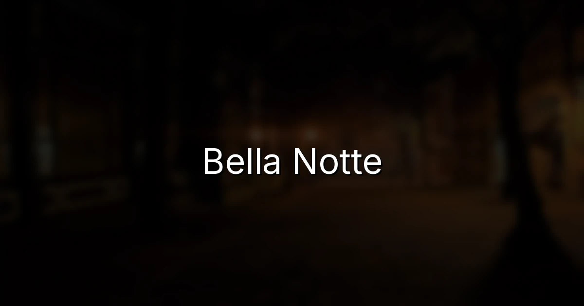 Bella Notte