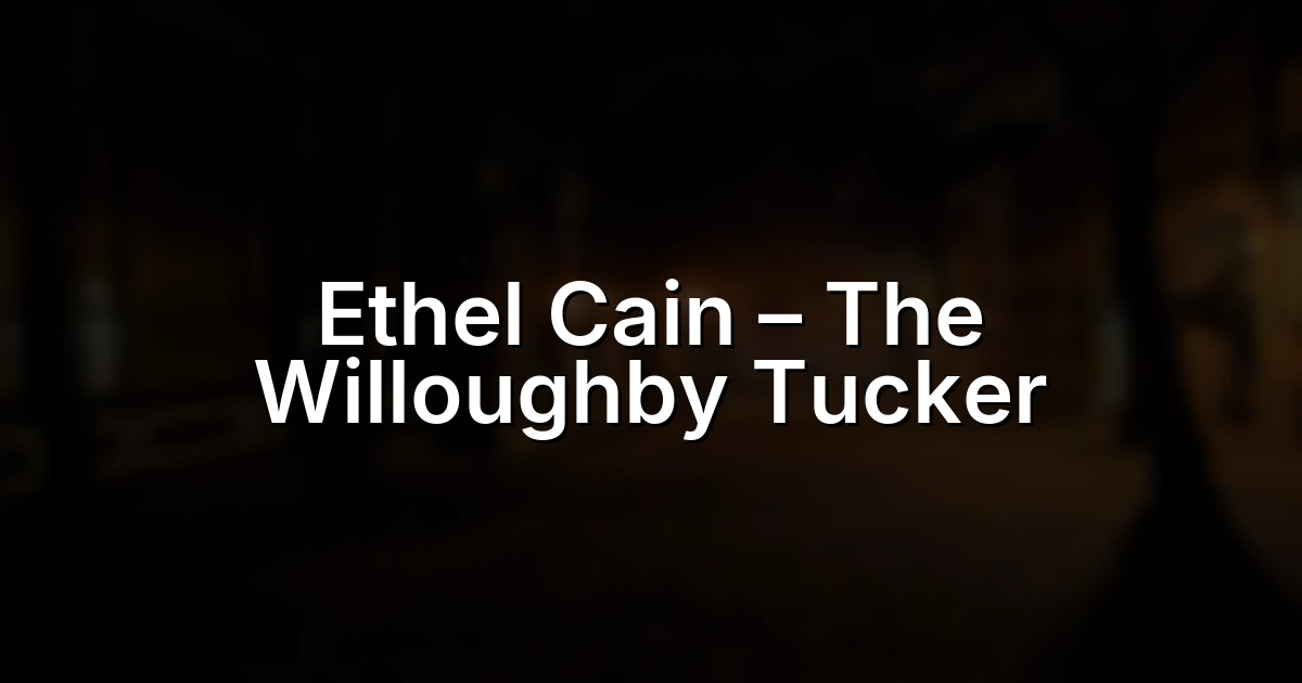 Ethel Cain – The Willoughby Tucker Forever Tour